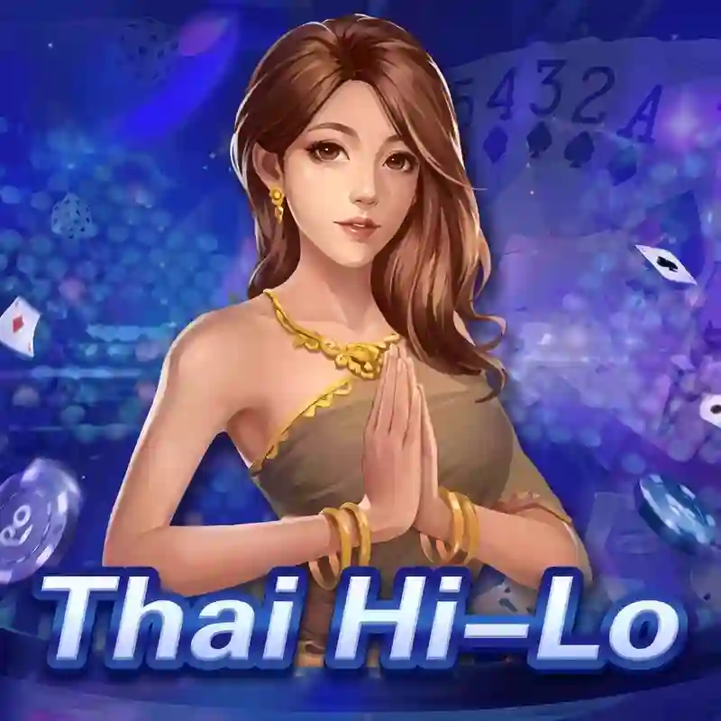 Trải nghiệm Thái Hi-Lo casino